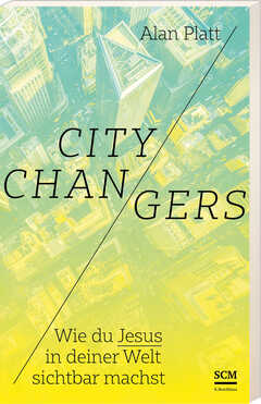 Alan Platt - Tabitha Krägeloh - City Changers City Changers