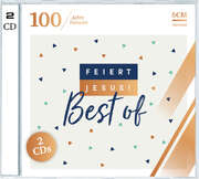 CD: Feiert Jesus! Best of (100 Jahre Hänssler) CD: Feiert Jesus! Best of (100 Jahre Hänssler)