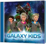 Thomas Franke - Galaxy Kids - Der vergessene Planet (3) Galaxy Kids - Der vergessene Planet (3)