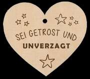 Holzherz - Sei getrost und unverzagt Holzherz - Sei getrost und unverzagt