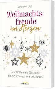 Verena Keil - Weihnachtsfreude im Herzen Weihnachtsfreude im Herzen
