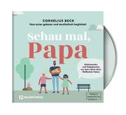 Cornelius Beck - Schau mal, Papa - Hörbuch MP3 Schau mal, Papa - Hörbuch MP3