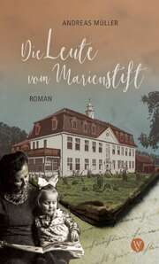 Andreas Müller - Die Leute vom Marienstift Die Leute vom Marienstift