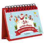 Katharina Wilhelm - Kristina Kölsch - 24 wunderbare Weihnachtsrätsel - Adventskalender 24 wunderbare Weihnachtsrätsel - Adventskalender