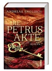 Andreas Englisch - Die Petrus-Akte Die Petrus-Akte