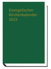 Evangelischer Kirchenkalender 2023 Evangelischer Kirchenkalender 2023