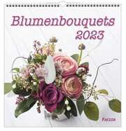 Blumenbouquets 2023 - Wandkalender Blumenbouquets 2023 - Wandkalender