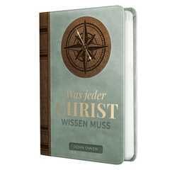 John Owen - Benjamin Susemihl - Was jeder Christ wissen muss Was jeder Christ wissen muss