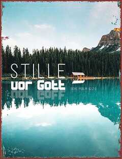 Metallschild groß - Stille vor Gott Metallschild groß - Stille vor Gott