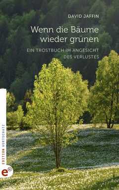 David Jaffin - Wenn die Bäume wieder grünen Wenn die Bäume wieder grünen