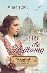 Sylvia B. Barron - Uns trägt die Hoffnung Uns trägt die Hoffnung