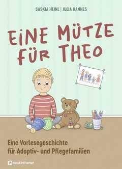 Saskia Heinl - Julia Hannes - Eine Mütze für Theo Eine Mütze für Theo