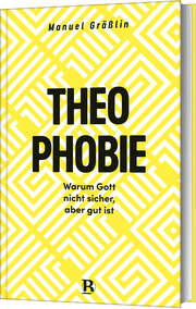 Manuel Grässlin - Theophobie Theophobie