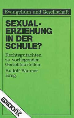 Rudolf Bäumer - Sexualerziehung in der Schule? Sexualerziehung in der Schule?
