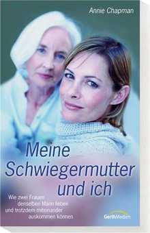 Annie Chapman - Meine Schwiegermutter & ich Meine Schwiegermutter & ich