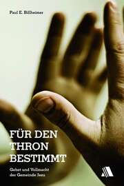 Paul E. Billheimer - Für den Thron bestimmt Für den Thron bestimmt