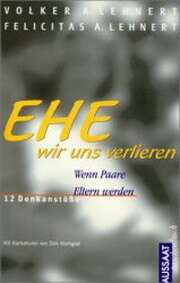 Volker A. Lehnert - Dirk Markgraf - Rolf Zuckowski - EHE wir uns verlieren EHE wir uns verlieren