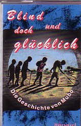 Musikkassette: Blind und doch glücklich Musikkassette: Blind und doch glücklich
