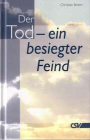 Christian Briem - Der Tod - ein besiegter Feind Der Tod - ein besiegter Feind