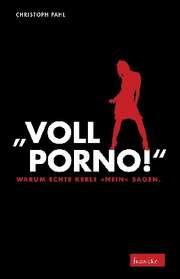 Christoph Pahl - Voll Porno! Voll Porno!