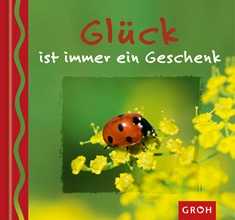 Glück ist immer ein Geschenk Glück ist immer ein Geschenk