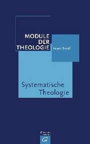 Module der Theologie - Systematische Theologie