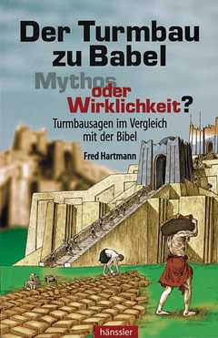Der Turmbau zu Babel - Mythos oder Wirklichkeit?