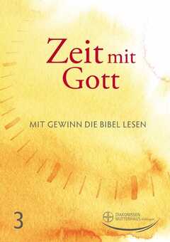 Diakonissenmutterhaus Aidlingen - Zeit mit Gott 3. Quartal 2025 - Standard Zeit mit Gott 3. Quartal 2025 - Standard