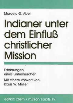 Indianer unter dem Einfluß christlicher Mission
