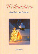 Weihnachten - das Fest der Freude Weihnachten - das Fest der Freude