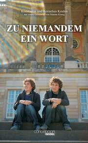 Konstantin Keulen - Kornelius Keulen - Zu niemandem ein Wort Zu niemandem ein Wort