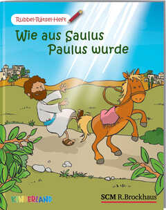 Wie aus Saulus Paulus wurde