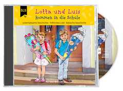 CD: Lotta und Luis kommen in die Schule