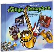Werner Hoffmann - Das mutige Saxophon Das mutige Saxophon