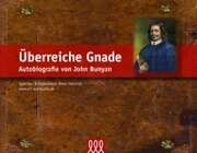 John Bunyan - Peter Heinrich - Überreiche Gnade MP3 Überreiche Gnade MP3