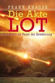 Frank Krause - Die Akte Lot Die Akte Lot
