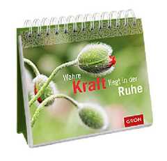 Wahre Kraft liegt in der Ruhe - Aufstellbuch Wahre Kraft liegt in der Ruhe - Aufstellbuch