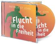Daniel Kopp - Patricia St. John - Flucht in die Freiheit - Hörbuch MP3 Flucht in die Freiheit - Hörbuch MP3