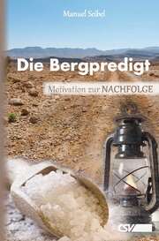 Manuel Seibel - Die Bergpredigt Die Bergpredigt
