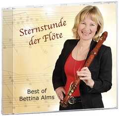 Bettina Alms - Sternstunde der Flöte Sternstunde der Flöte