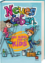 SCM R.Brockhaus - Neues Leben. Die Bibel für Kids Neues Leben. Die Bibel für Kids