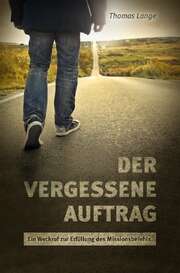 Thomas Lange - Der vergessene Auftrag Der vergessene Auftrag