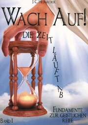 Joseph Hedgecock - Jörg Dennebaum - Wach auf! Die Zeit läuft ab Wach auf! Die Zeit läuft ab