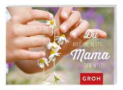 Du bist die beste Mama der Welt! Du bist die beste Mama der Welt!