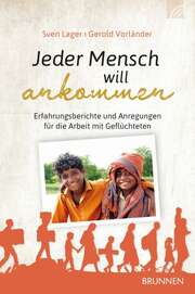 Sven Lager - Gerold Vorländer - Jeder Mensch will ankommen Jeder Mensch will ankommen