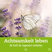 Jan von Wille - Achtsamkeit leben Achtsamkeit leben