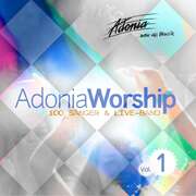 Adonia Worship Vol. 1 Adonia Worship Vol. 1